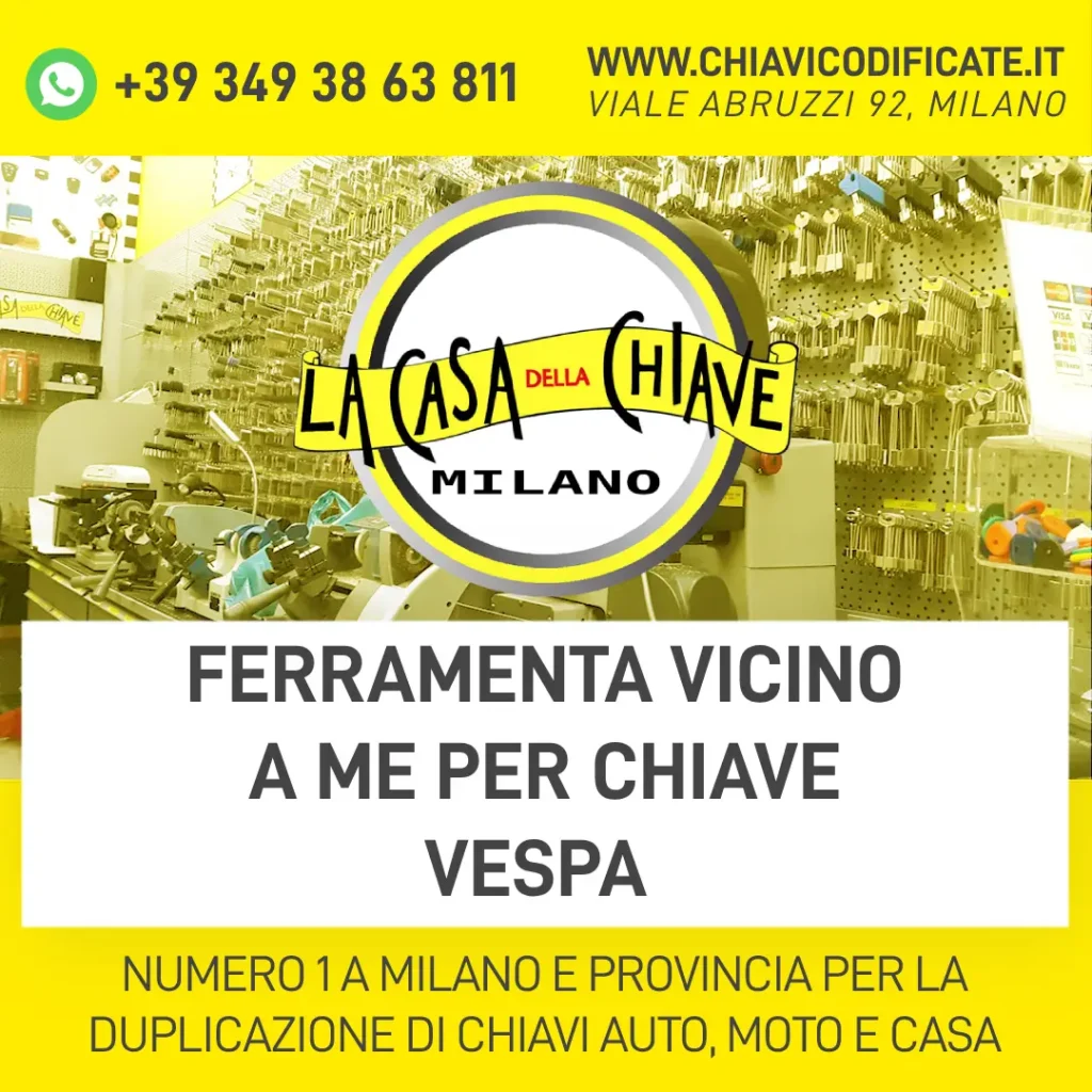 FERRAMENTA VICINO A ME PER CHIAVE VESPA