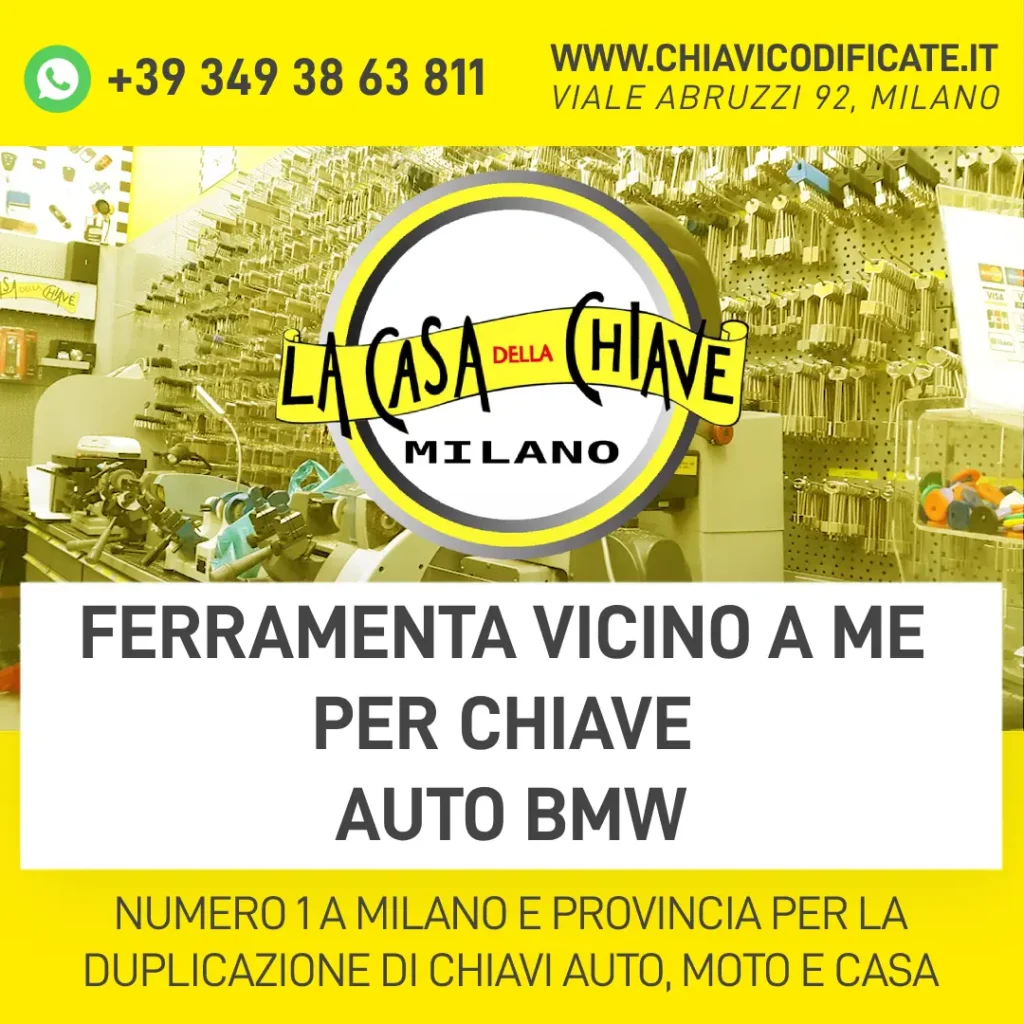 FERRAMENTA VICINO A ME PER CHIAVE AUTO BMW