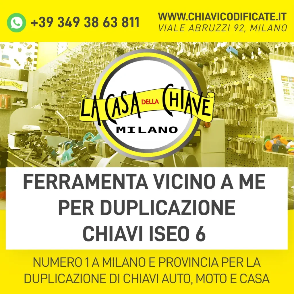 FERRAMENTA VICINO A ME PER DUPLICAZIONE CHIAVI ISEO 6