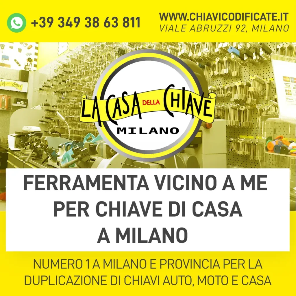 FERRAMENTA VICINO A ME PER CHIAVE DI CASA A MILANO