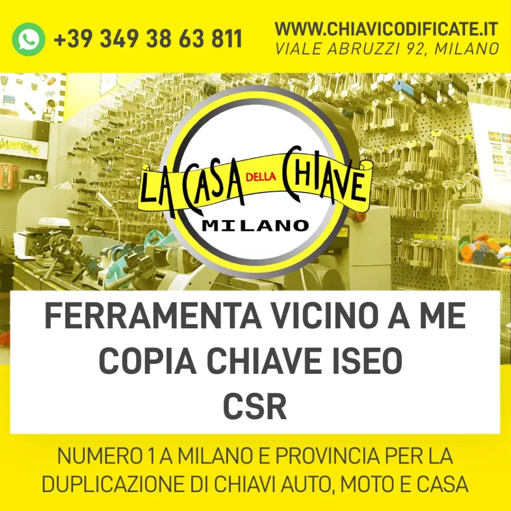 FERRAMENTA VICINO A ME COPIA CHIAVE ISEO CSR 