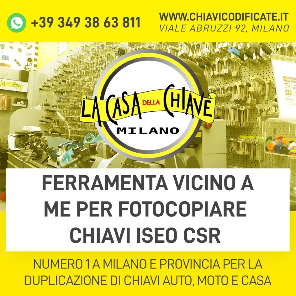 FERRAMENTA VICINO A ME PER FOTOCOPIARE CHIAVI ISEO CSR