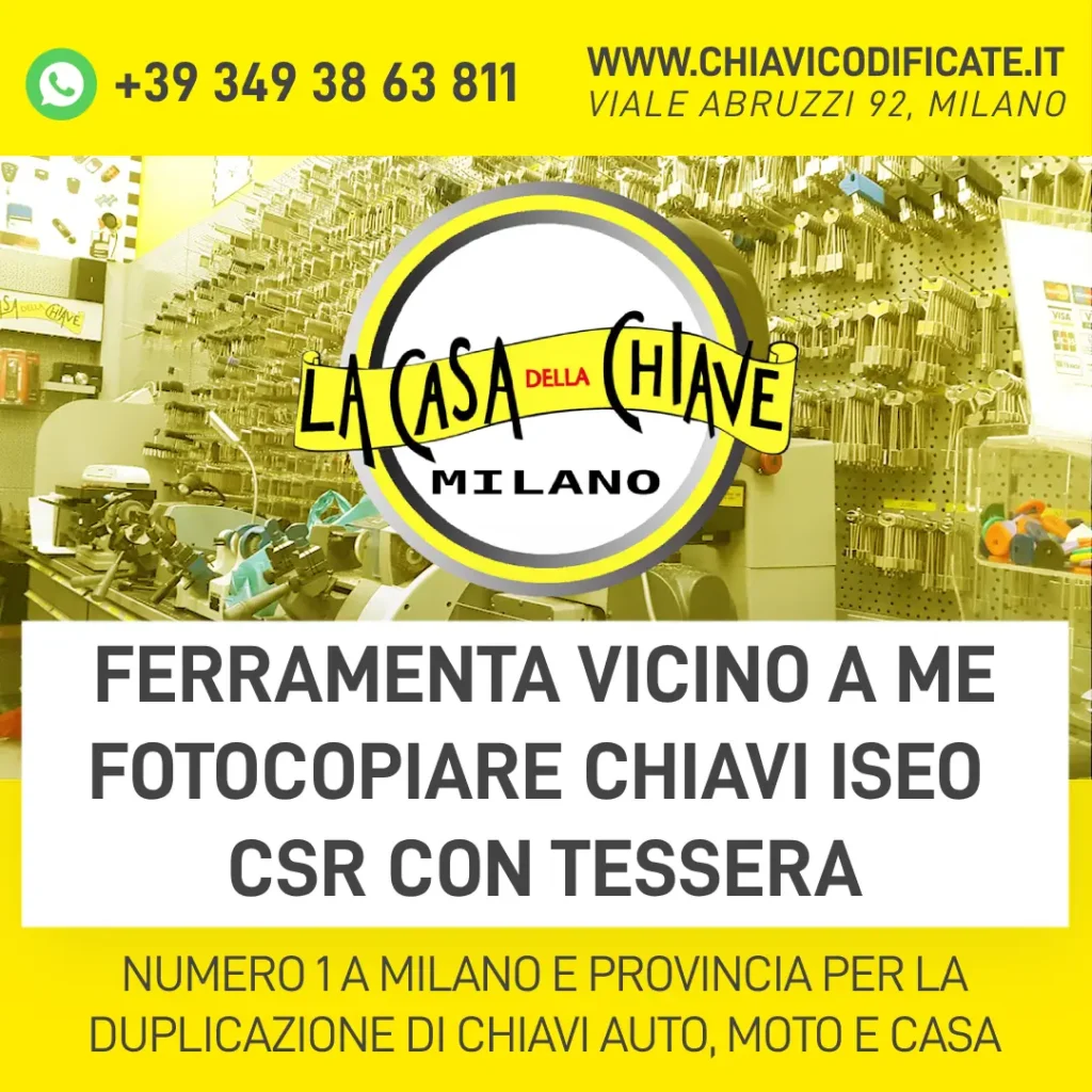 FERRAMENTA VICINO A ME FOTOCOPIARE CHIAVI ISEO CSR CON TESSERA