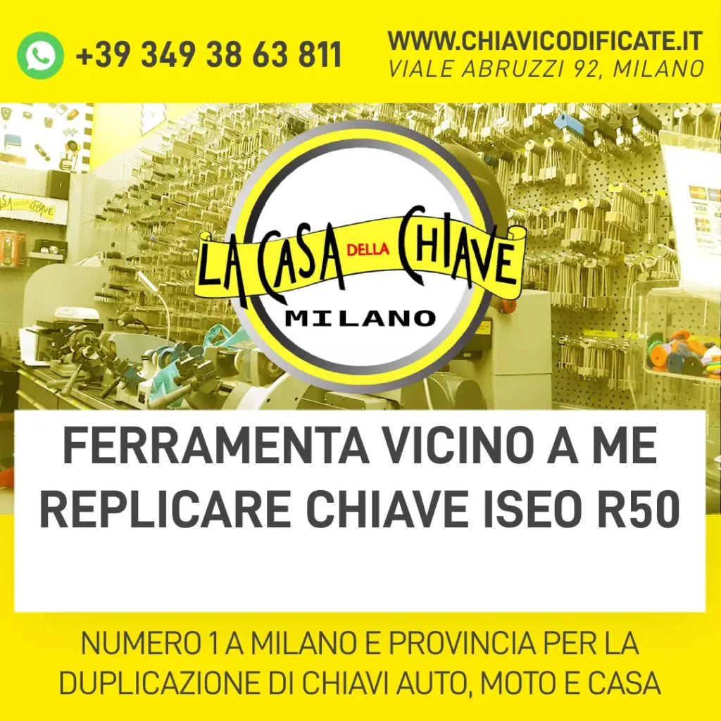 FERRAMENTA VICINO A ME REPLICARE CHIAVE ISEO R50