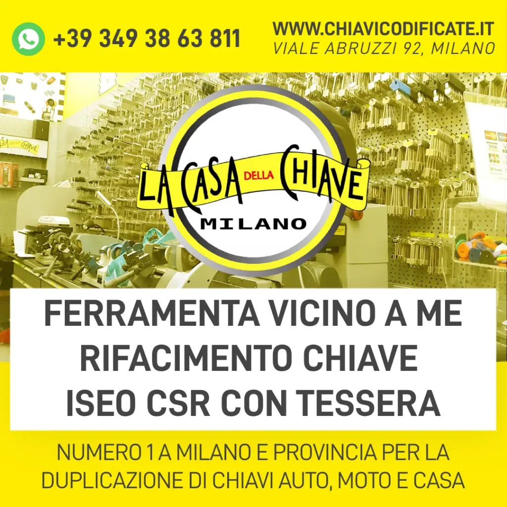 FERRAMENTA VICINO A ME RIFACIMENTO CHIAVE ISEO CSR CON TESSERA