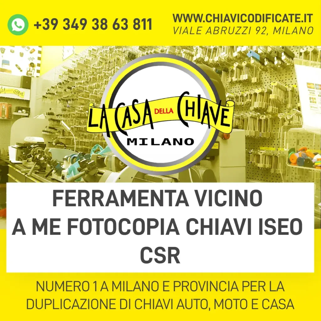 FERRAMENTA VICINO A ME FOTOCOPIA CHIAVI ISEO CSR