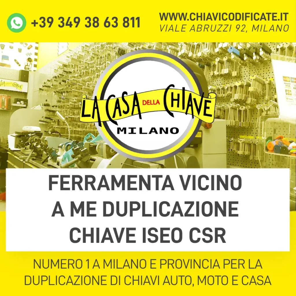 FERRAMENTA VICINO A ME DUPLICAZIONE CHIAVE ISEO CSR