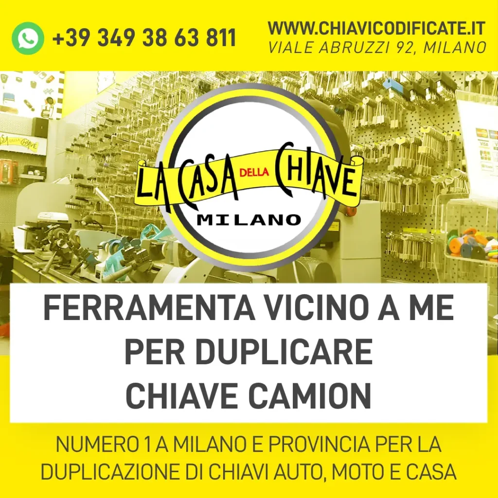 FERRAMENTA VICINO A ME PER DUPLICARE CHIAVE CAMION