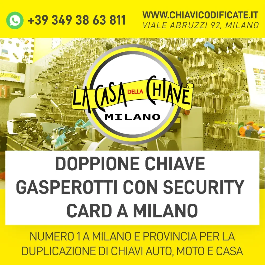 DOPPIONE CHIAVE GASPEROTTI CON SECURITY CARD A MILANO