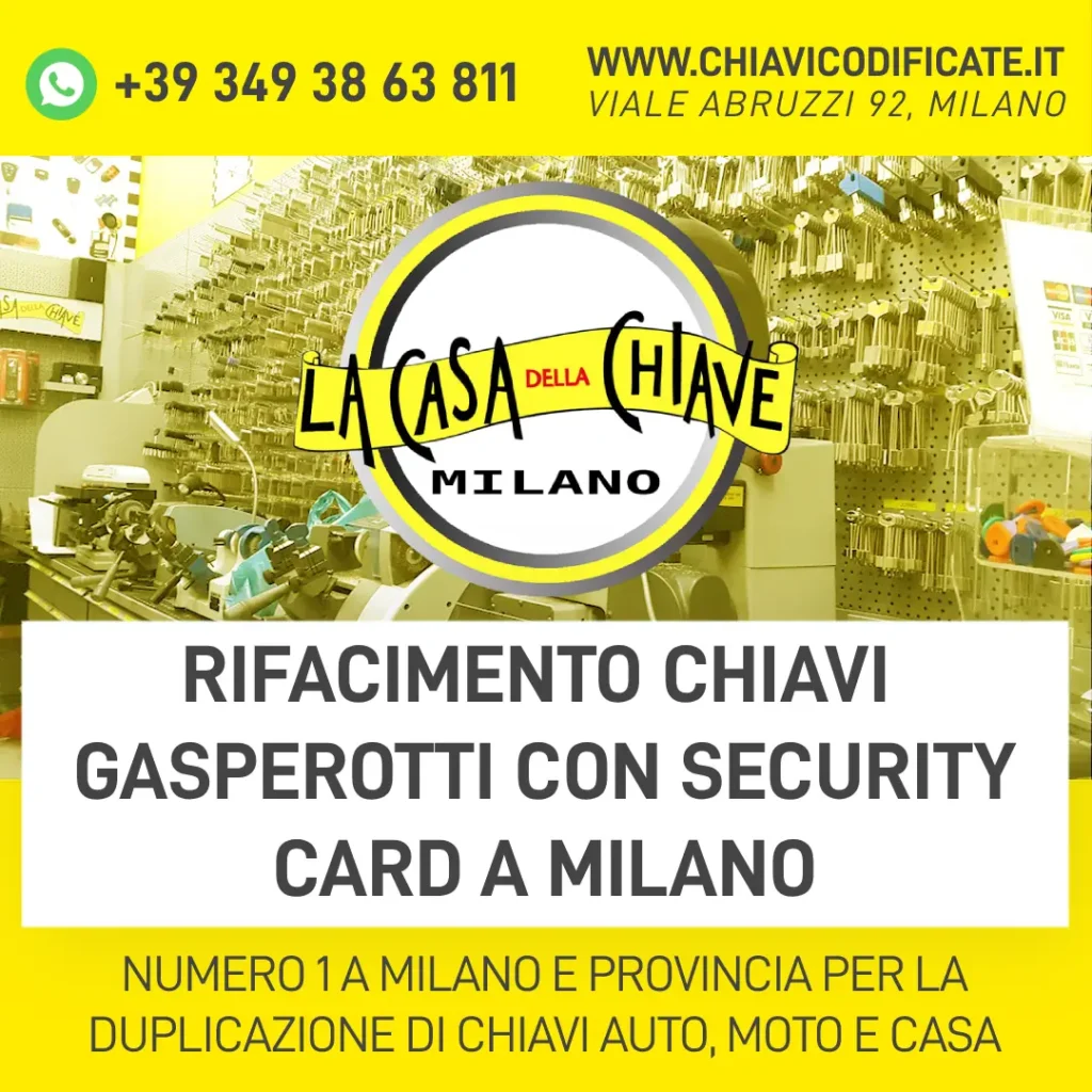 RIFACIMENTO CHIAVI GASPEROTTI CON SECURITY CARD A MILANO
