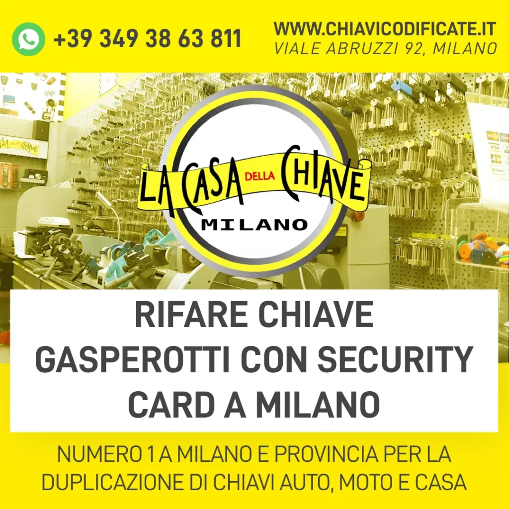 RIFARE CHIAVE GASPEROTTI CON SECURITY CARD A MILANO