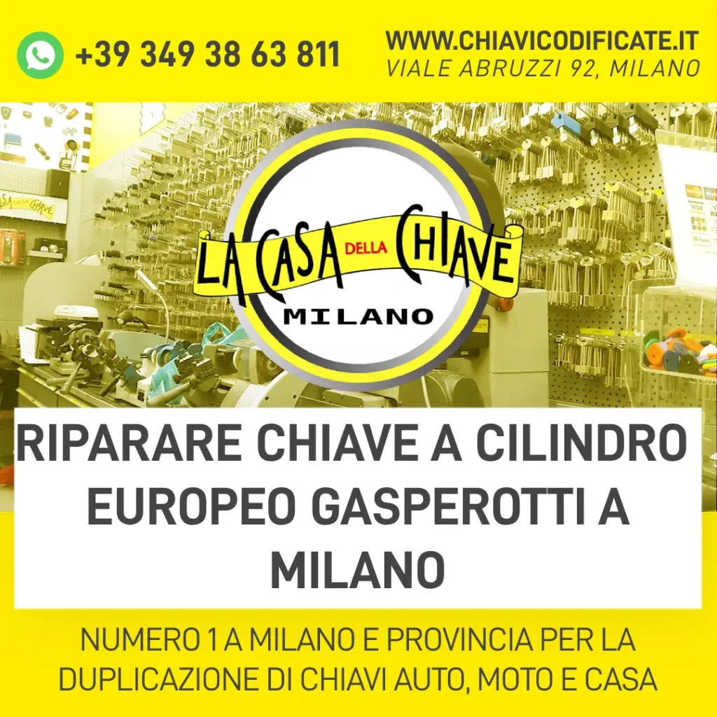 RIPARARE CHIAVE A CILINDRO EUROPEO GASPEROTTI A MILANO