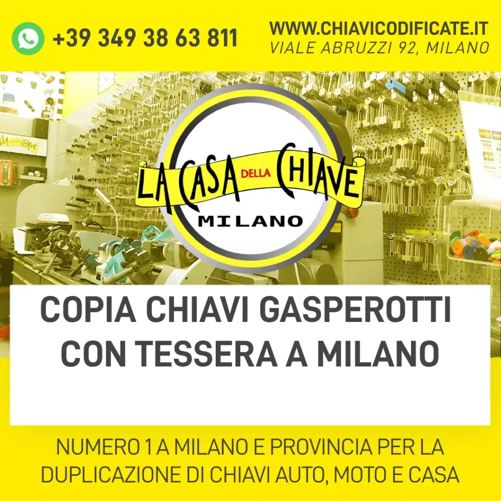 COPIARE CHIAVE GASPEROTTI CON TESSERA A MILANO