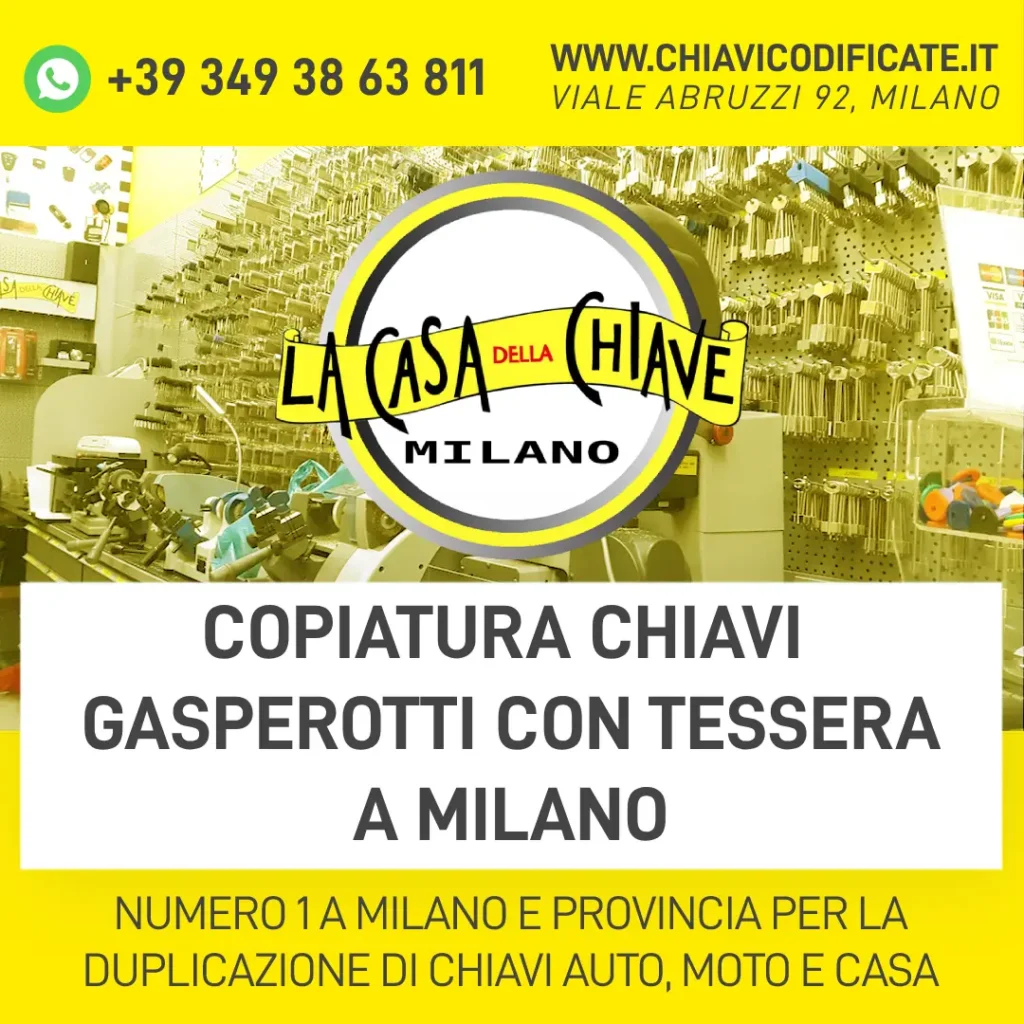 COPIATURA CHIAVI GASPEROTTI CON TESSERA A MILANO