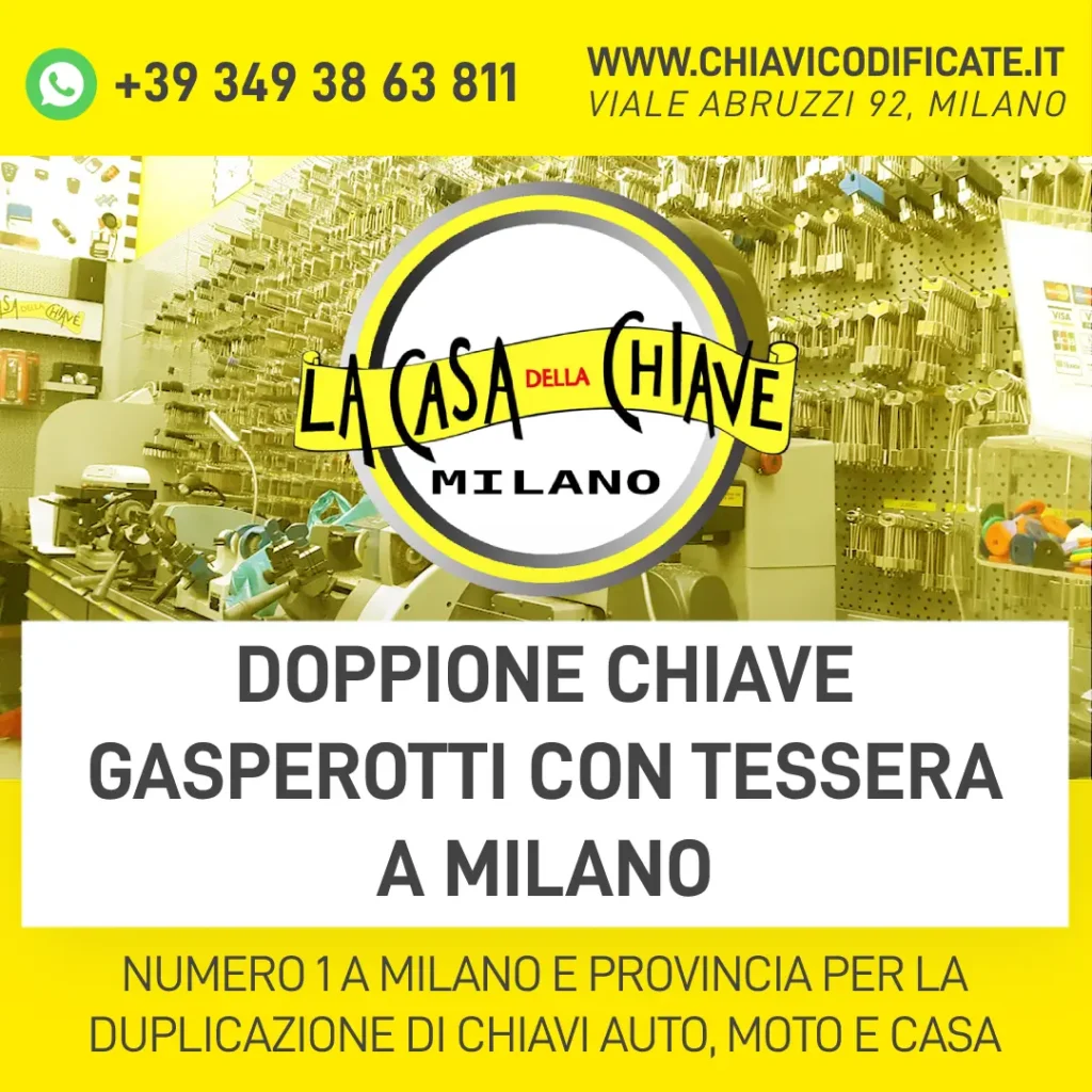 DOPPIONE CHIAVE GASPEROTTI CON TESSERA A MILANO