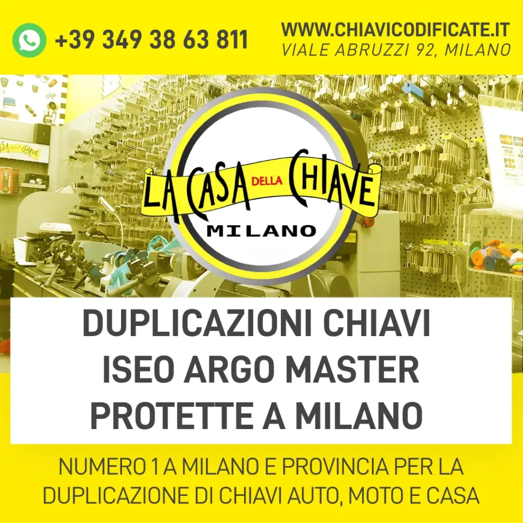 DUPLICAZIONE CHIAVI ISEO ARGO MASTER PROTETTE A MILANO