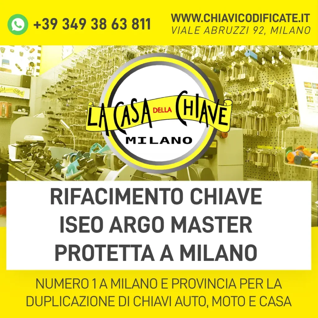 RIFACIMENTO CHIAVE ISEO ARGO MASTER PROTETTA A MILANO