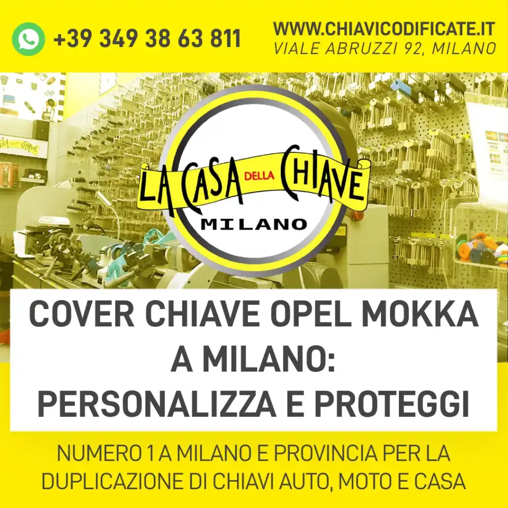 Cover chiave Opel Mokka a Milano personalizza e proteggi