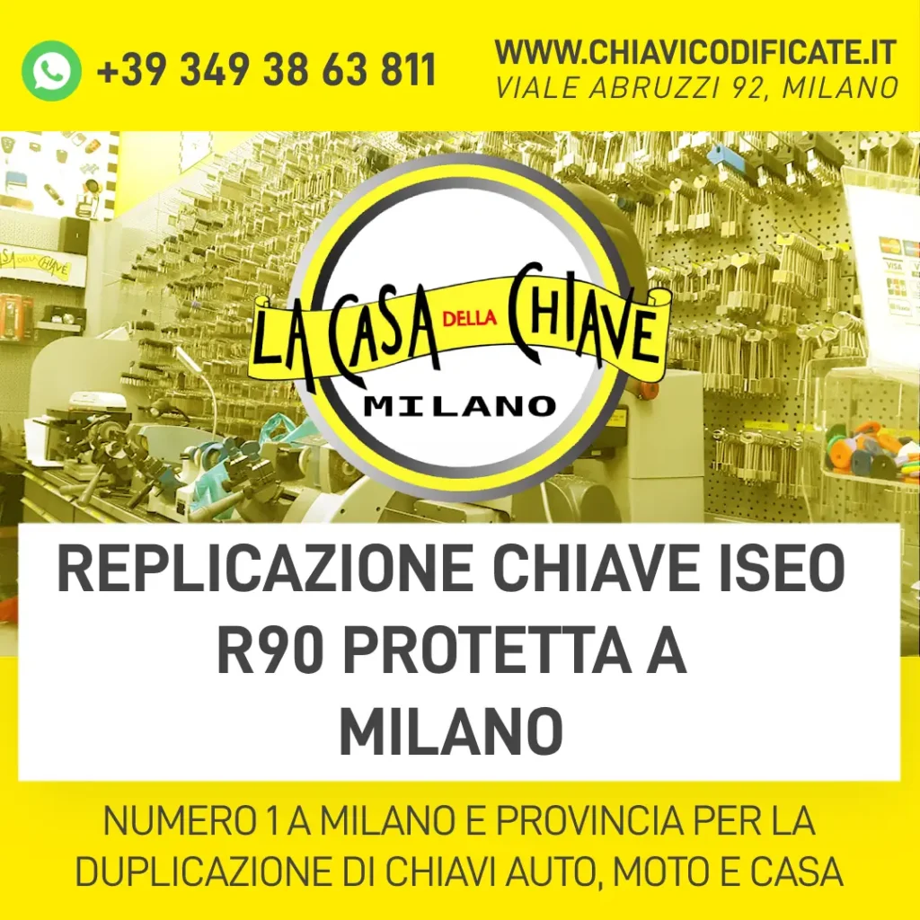 REPLICAZIONE CHIAVE ISEO R90 PROTETTA A MILANO