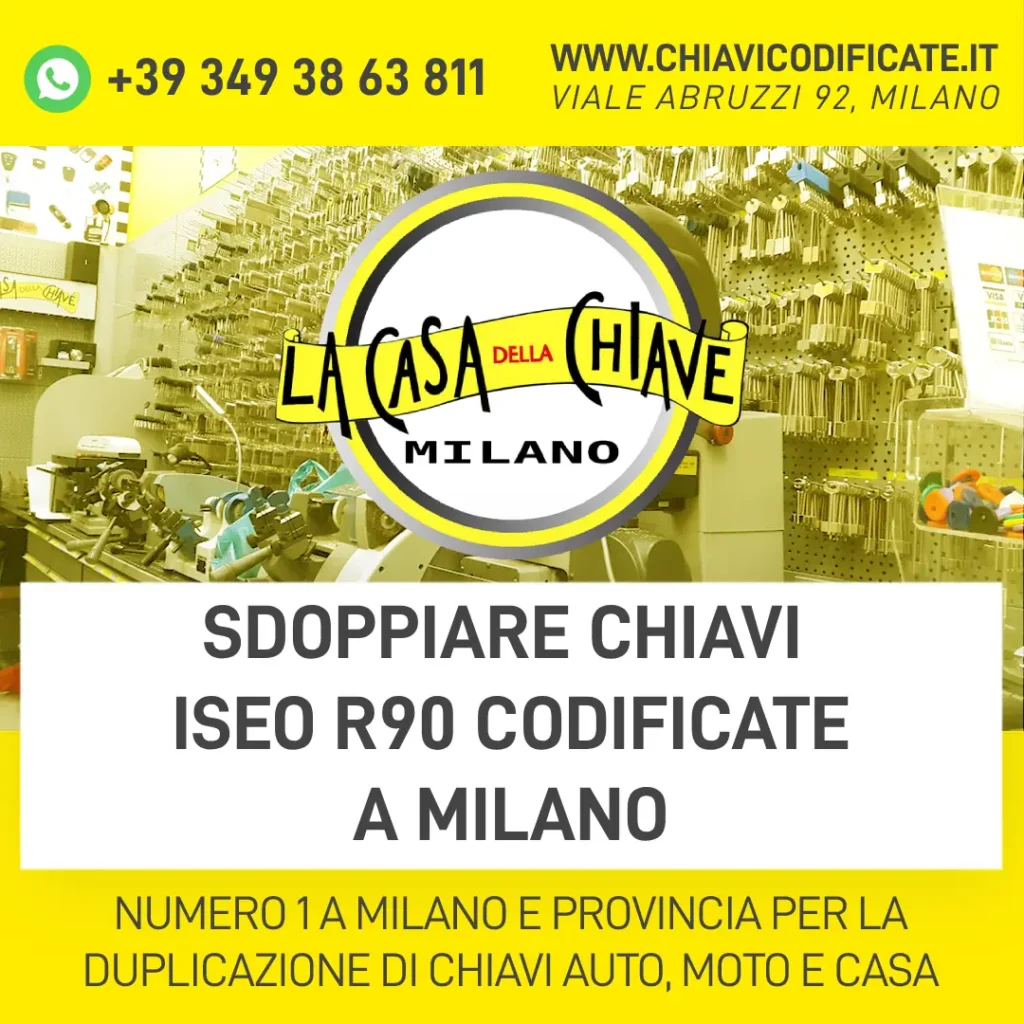 SDOPPIARE CHIAVI ISEO R90 CODIFICATE A MILANO