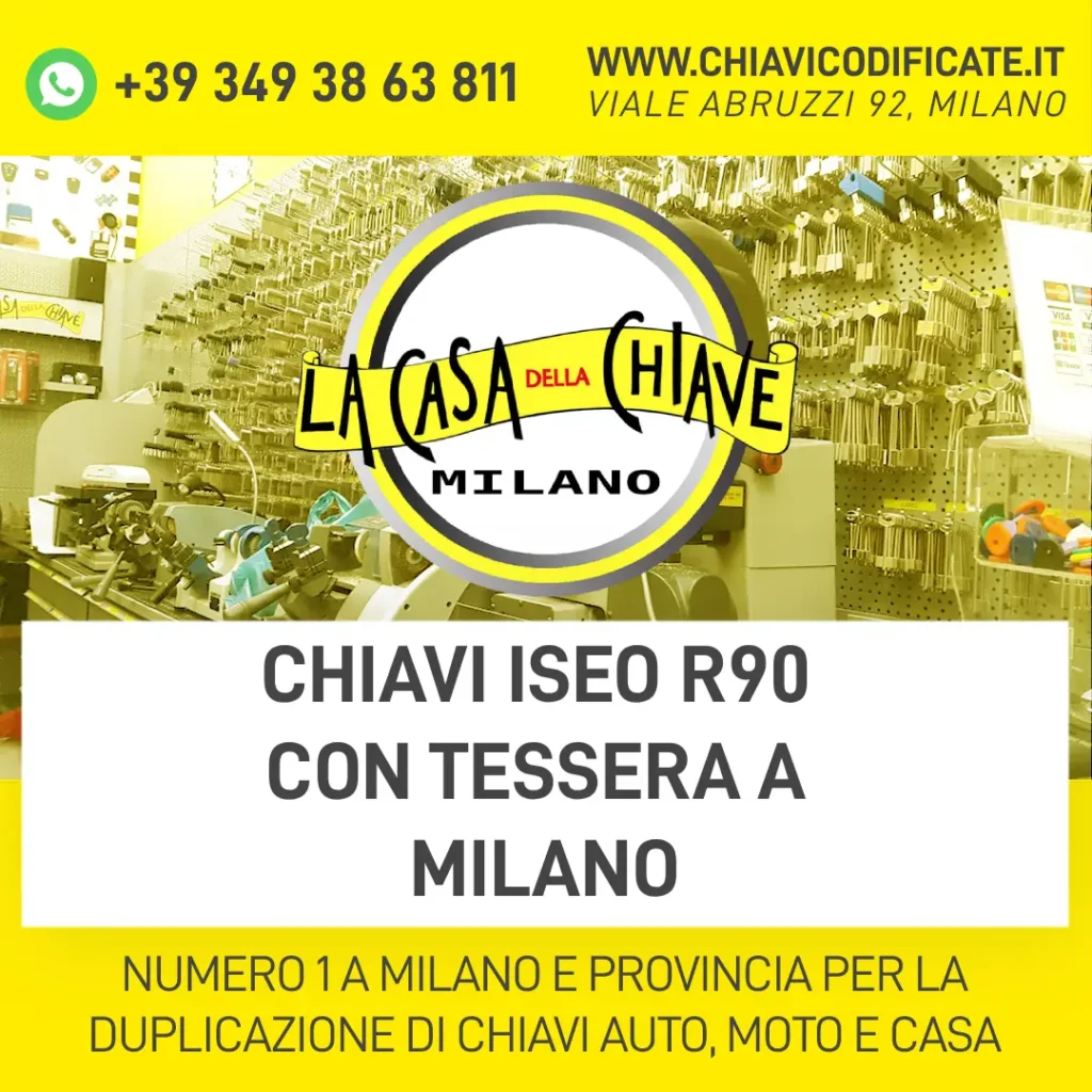 CHIAVI ISEO R90 CON TESSERA A MILANO