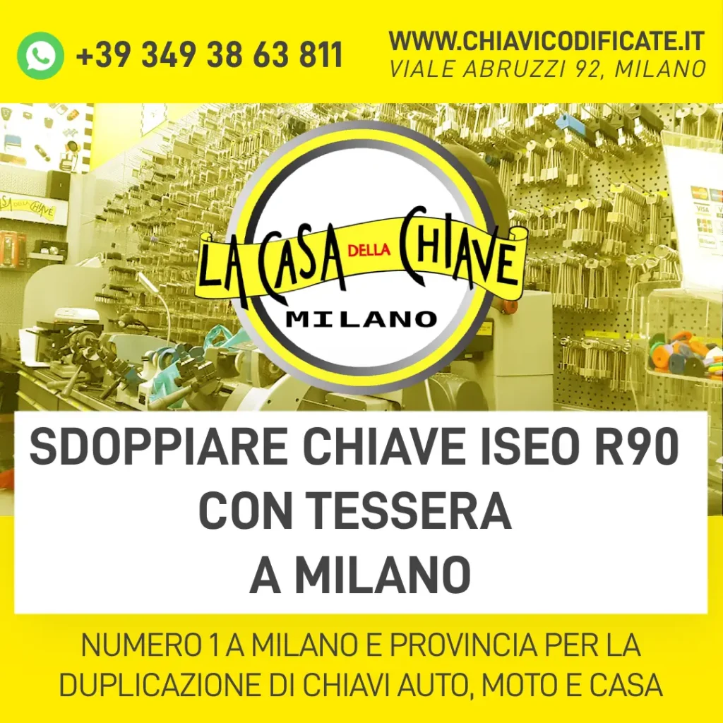 SDOPPIARE CHIAVE ISEO R90 CON TESSERA A MILANO
