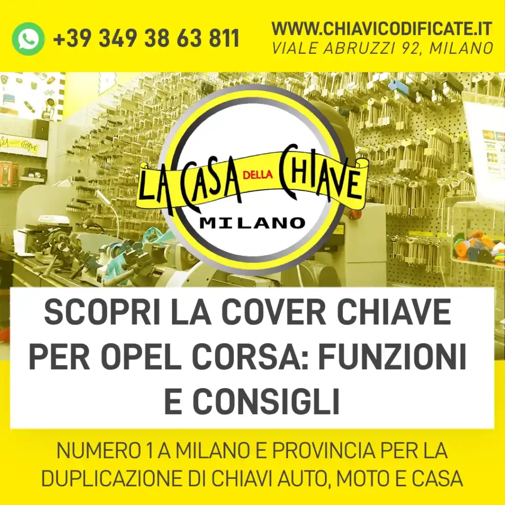 Scopri la cover chiave per Opel Corsa funzioni e consigli