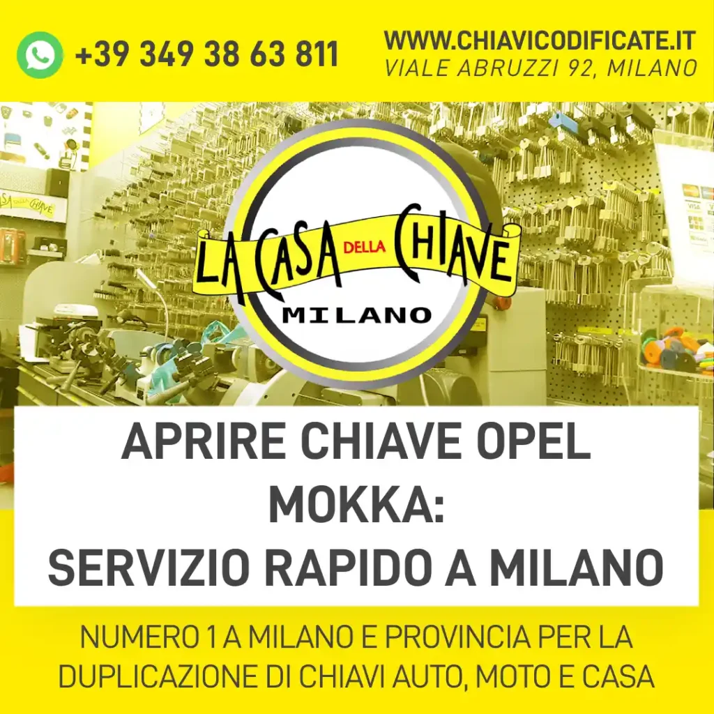 Aprire chiave Opel Mokka servizio rapido a Milano