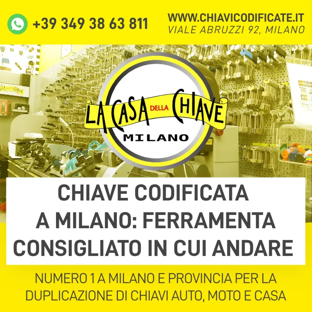 Chiave codificata a Milano ferramenta consigliato in cui andare