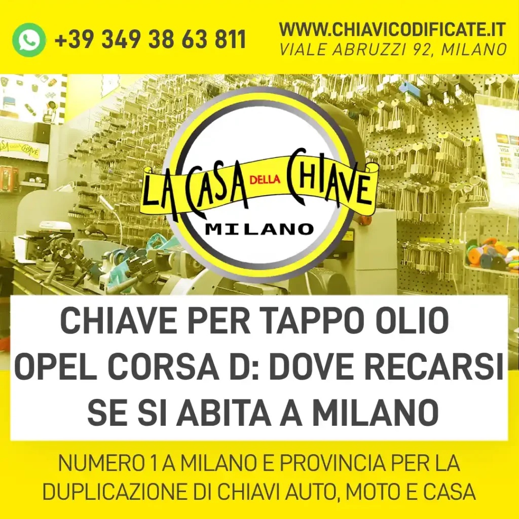 Chiave per tappo olio Opel Corsa D dove recarsi se si abita a Milano