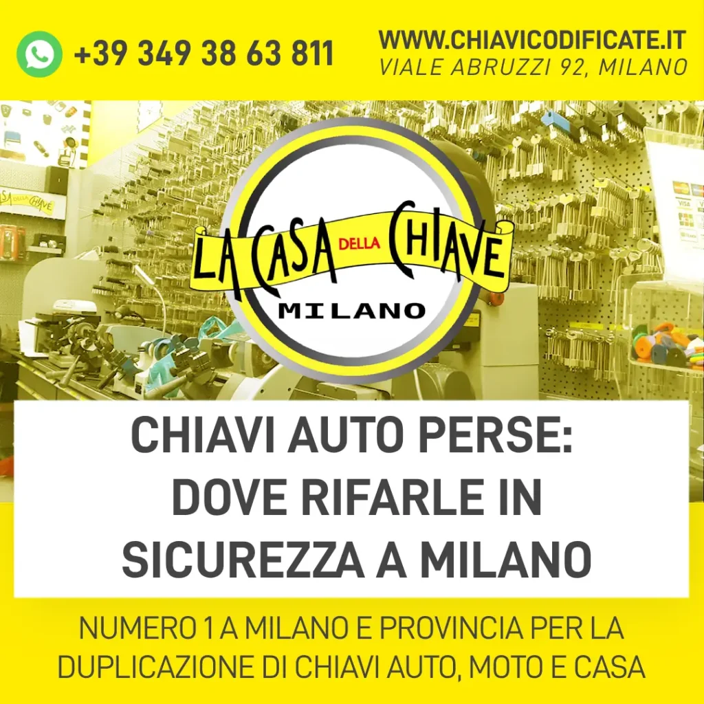 Chiavi auto perse dove rifarle in sicurezza a Milano