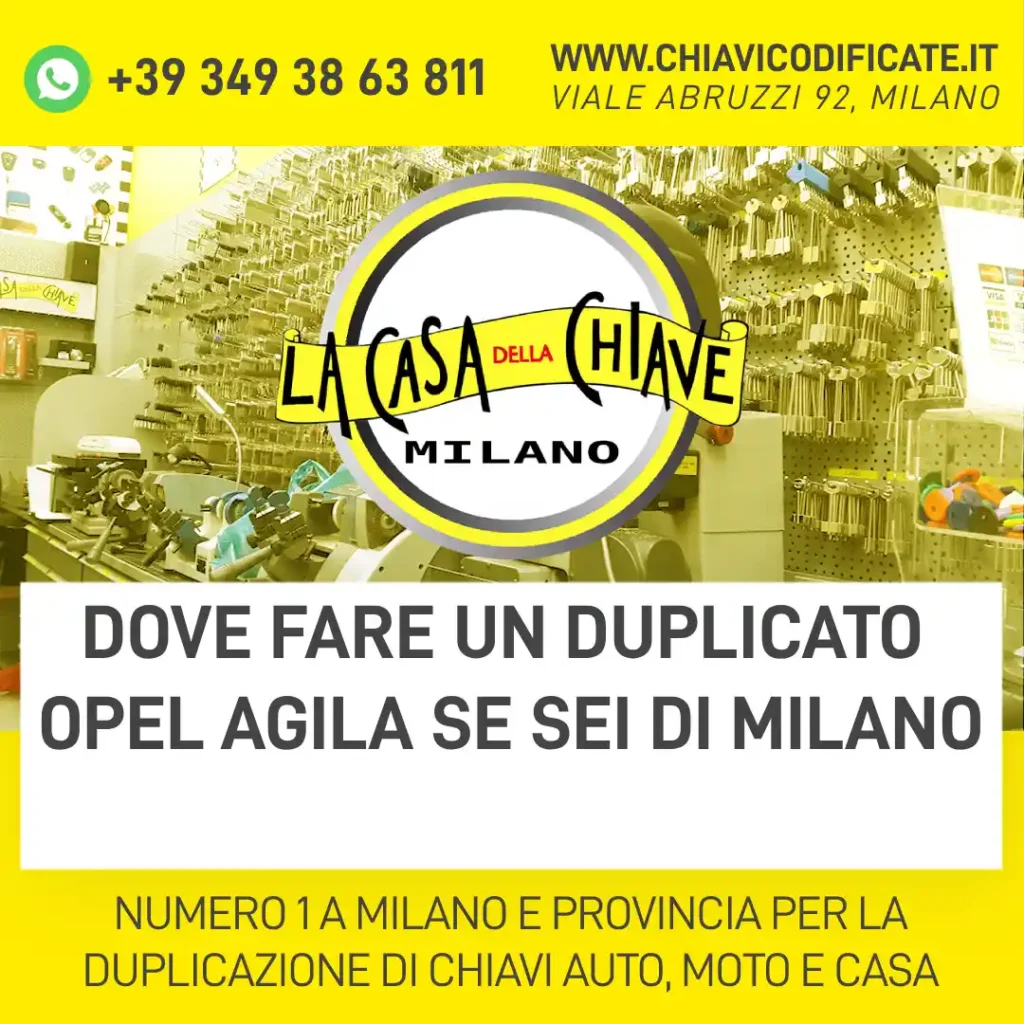 Dove fare un duplicato Opel Agila se sei di Milano