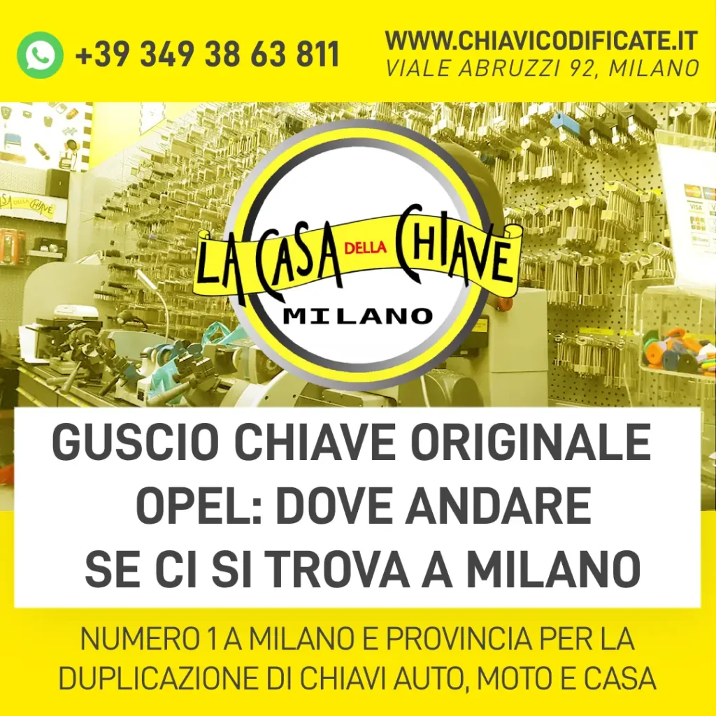 Guscio chiave originale Opel dove andare se ci si trova a Milano
