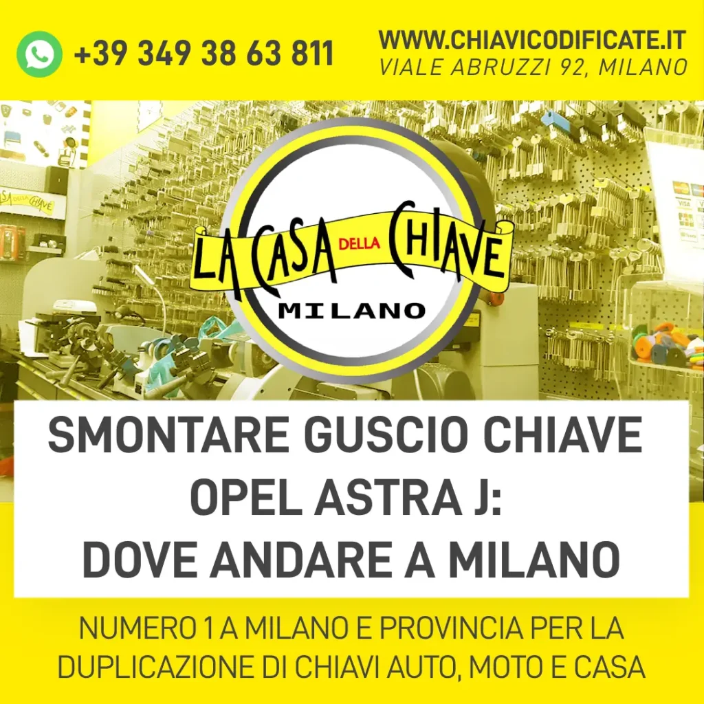 Smontare guscio chiave Opel Astra J dove andare a Milano