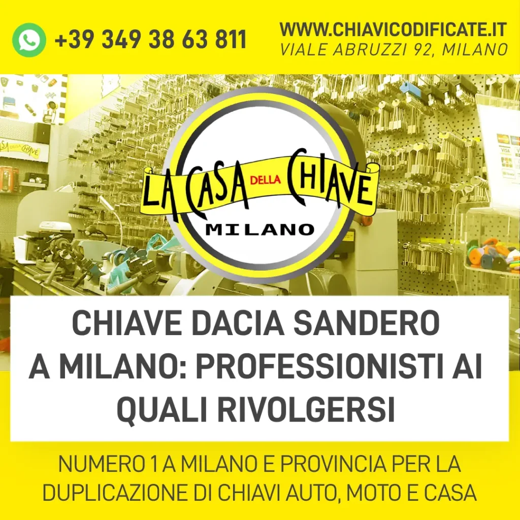Chiave Dacia Sandero a Milano professionisti ai quali rivolgersi