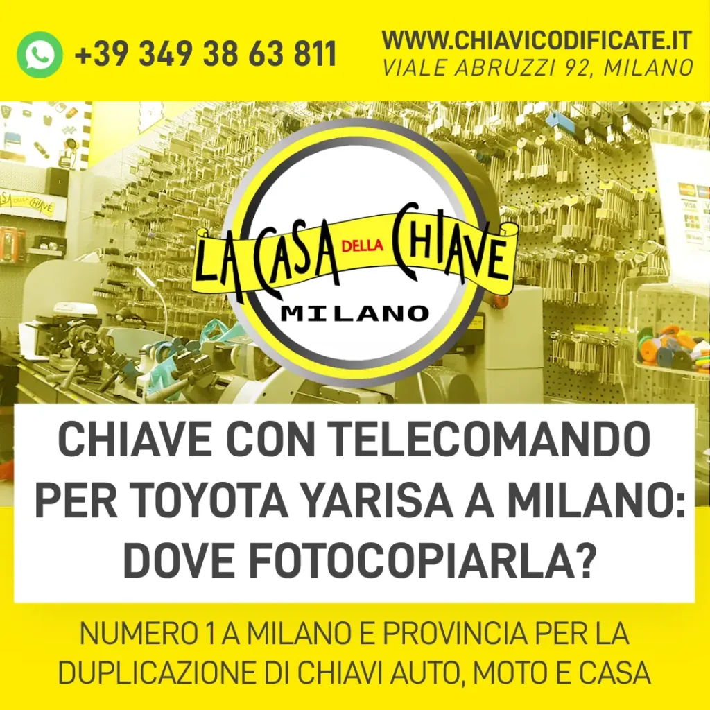 Chiave con telecomando per Toyota Yarisa a Milano: dove fotocopiarla?