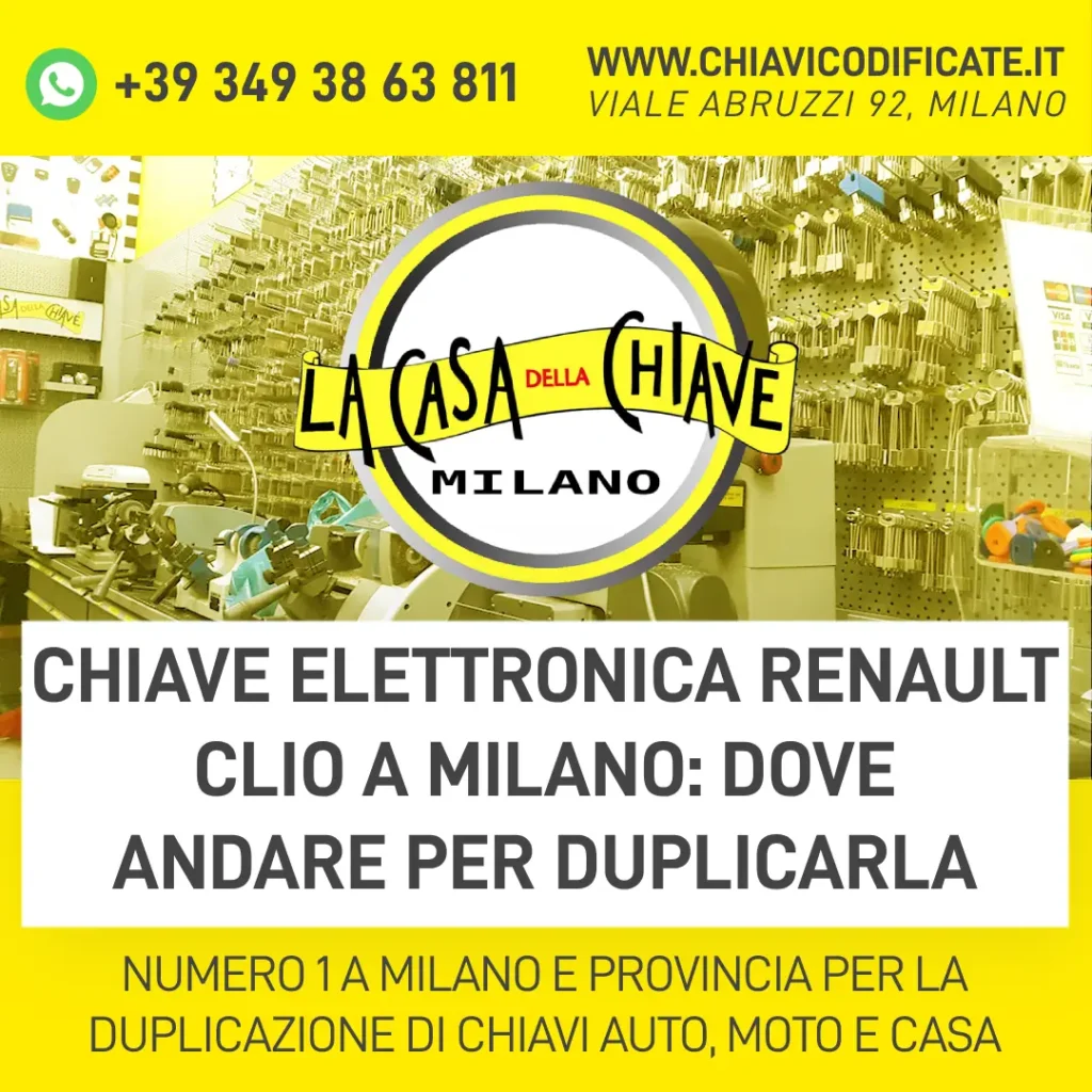 Chiave elettronica Renault Clio a Milano dove andare per duplicarla