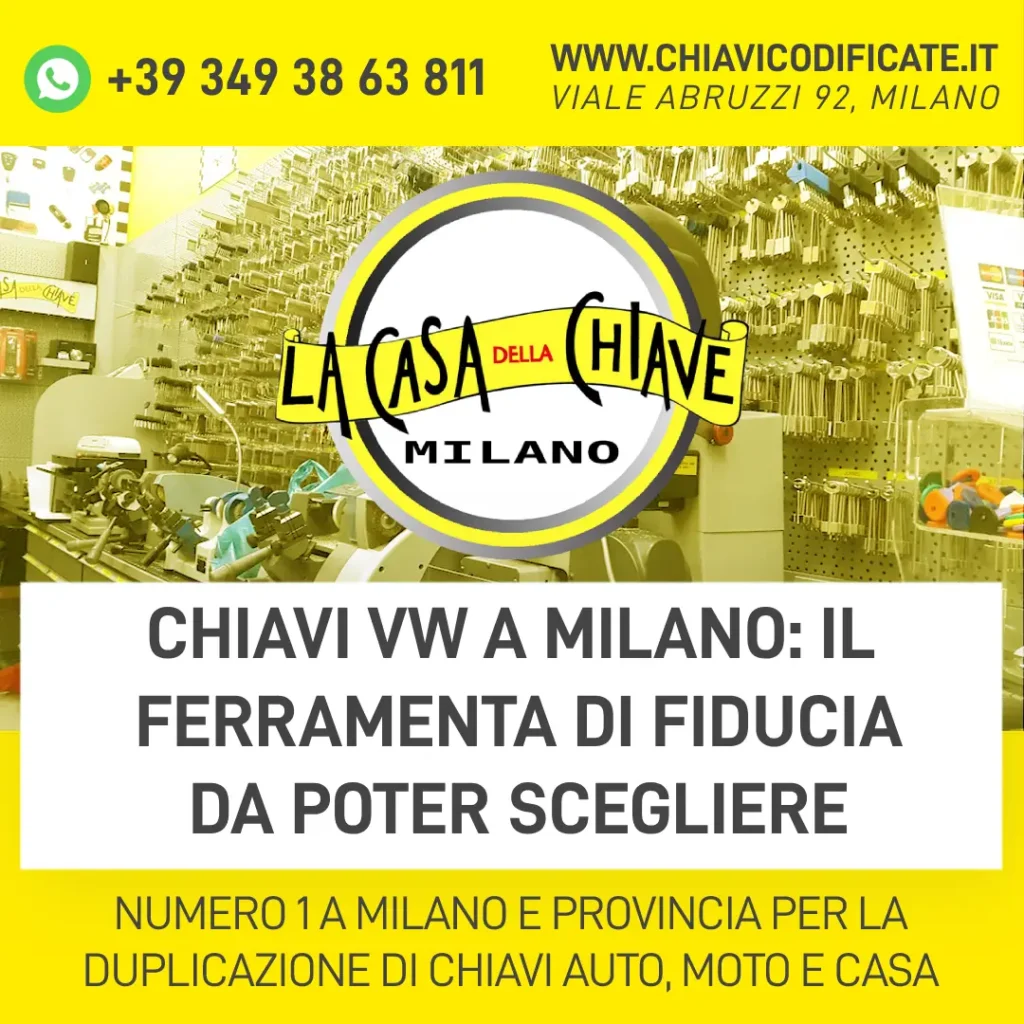 Chiavi VW a Milano il ferramenta di fiducia da poter scegliere