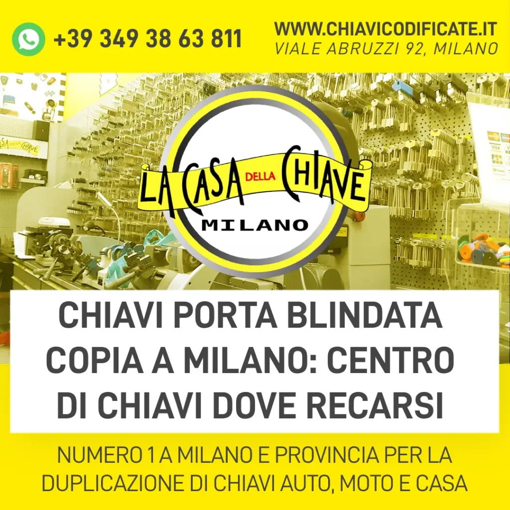 Chiavi porta blindata copia a Milano centro di chiavi dove recarsi