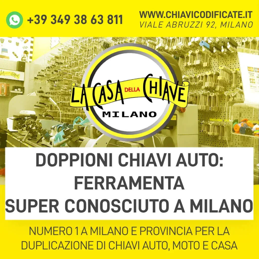 Doppioni chiavi auto ferramenta super conosciuto a Milano