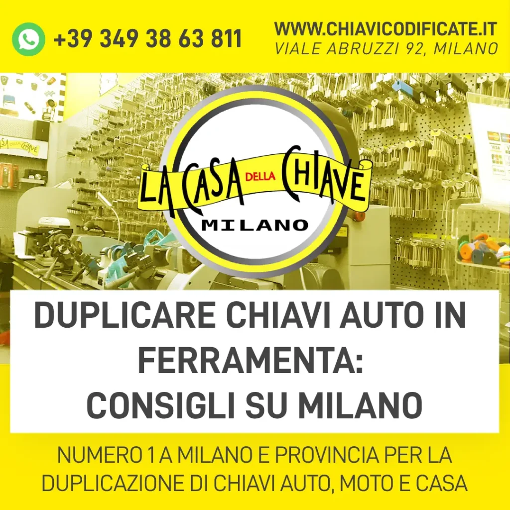 Duplicare chiavi auto in ferramenta consigli su Milano