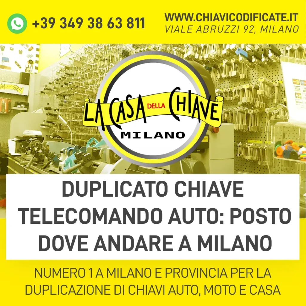 Duplicato chiave telecomando auto posto dove andare a Milano
