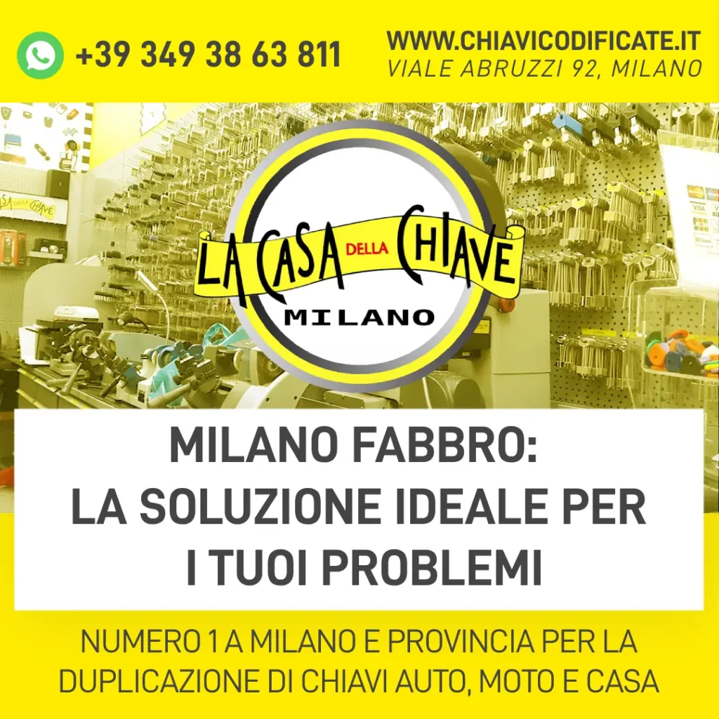 Milano Fabbro: la soluzione ideale per i tuoi problemi