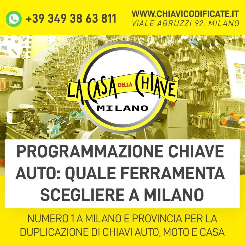 Programmazione chiave auto quale ferramenta scegliere a Milano