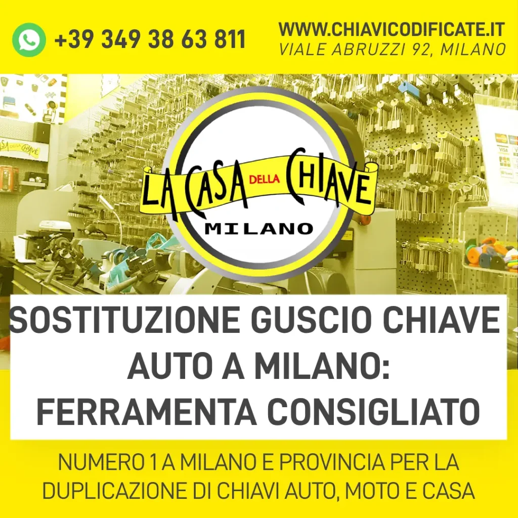 Sostituzione guscio chiave auto a Milano ferramenta consigliato