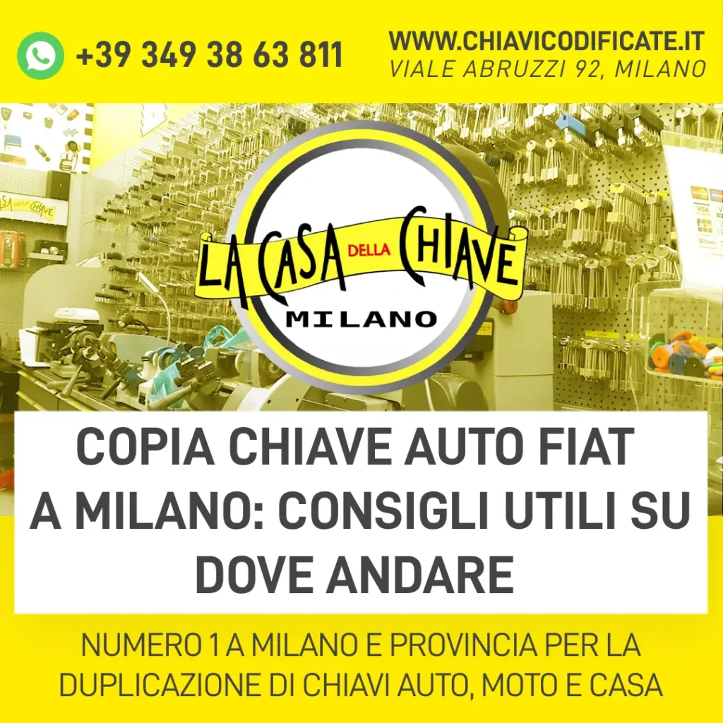 Copia chiave auto Fiat a Milano consigli utili su dove andare