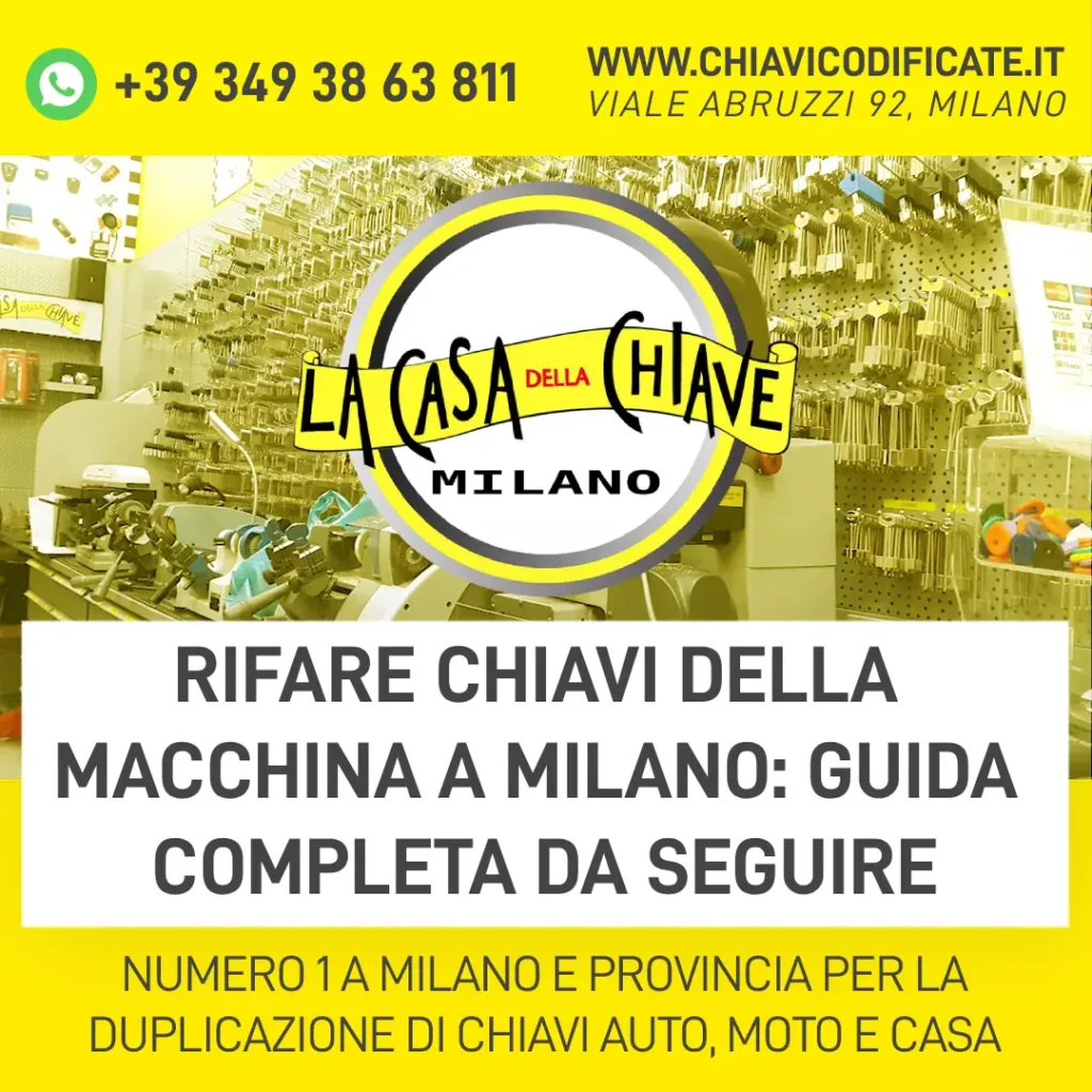 Rifare chiavi della macchina a Milano guida completa da seguire