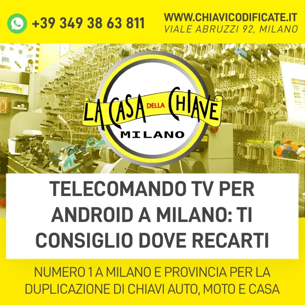 Telecomando TV per Android a Milano ti consiglio dove recarti
