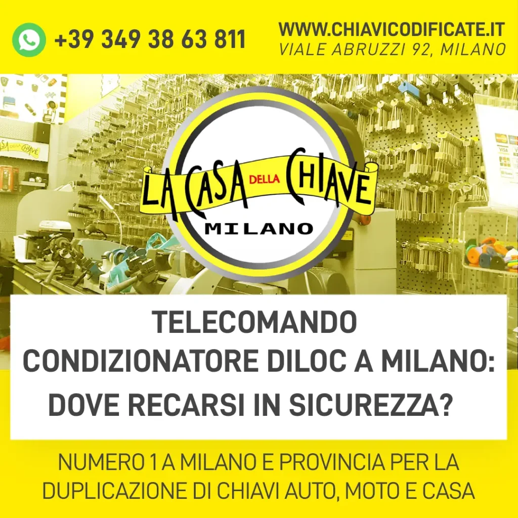 Telecomando condizionatore Diloc a Milano dove recarsi in sicurezza