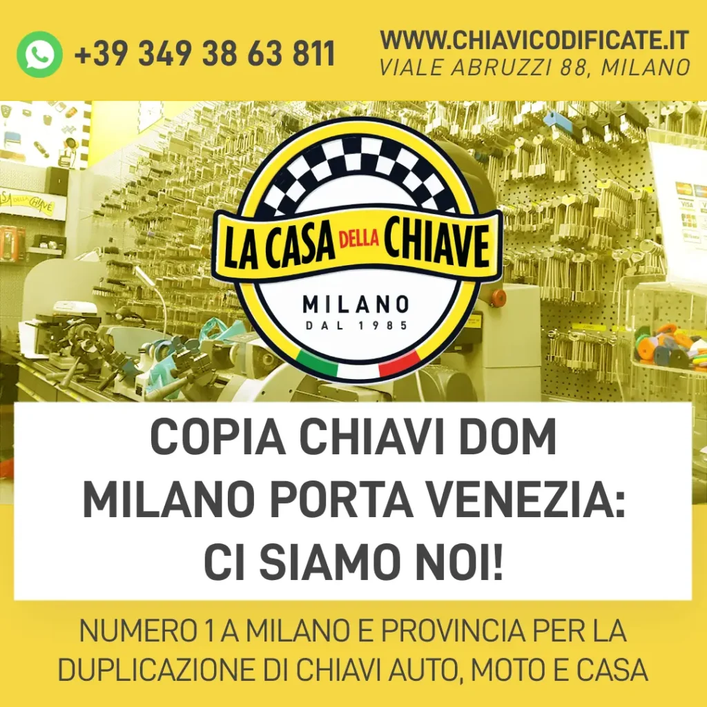 Copia chiavi DOM Milano Porta Venezia: ci siamo noi!